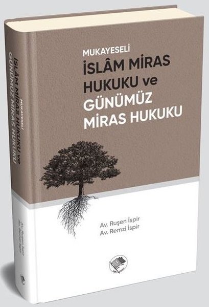 Mukayeseli İslam Miras Hukuku ve ve Günümüz Mir...
