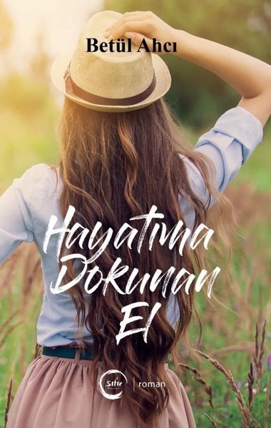 Hayatıma Dokunan El