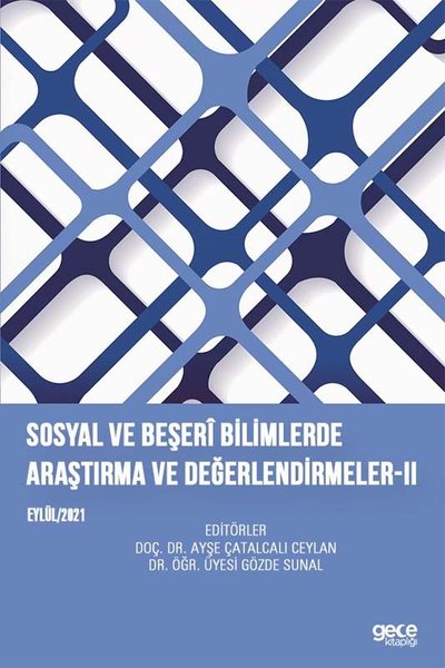 Sosyal ve Beşeri Bilimlerde Araştırma ve Değerlendirmeler 2 - Eylül 2021