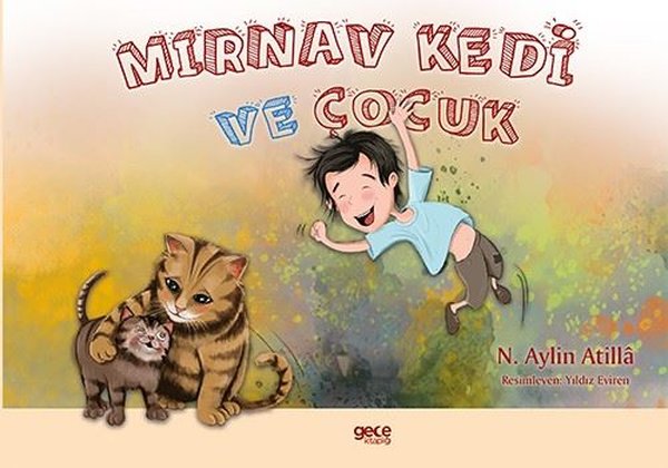 Mırnav Kedi ve Çocuk - Meow Kitty and the Boy