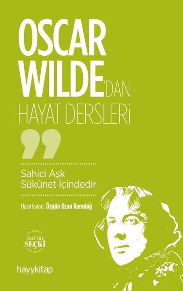 Oscar Wilde'dan Hayat Dersleri - Sahici Aşk Sük...
