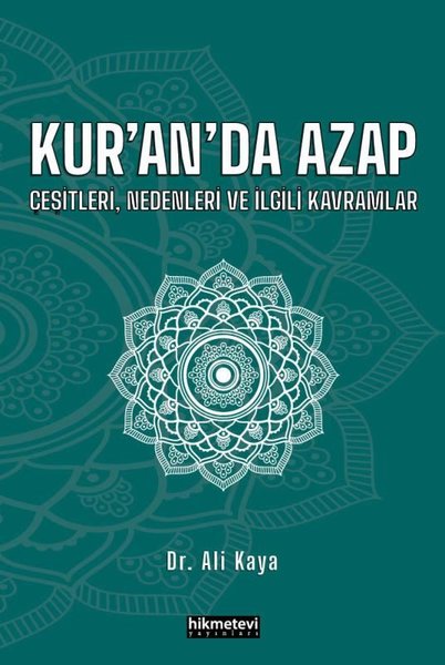 Kur'an'da Azap - Çeşitleri Nedenleri ve İlgili Kavramlar