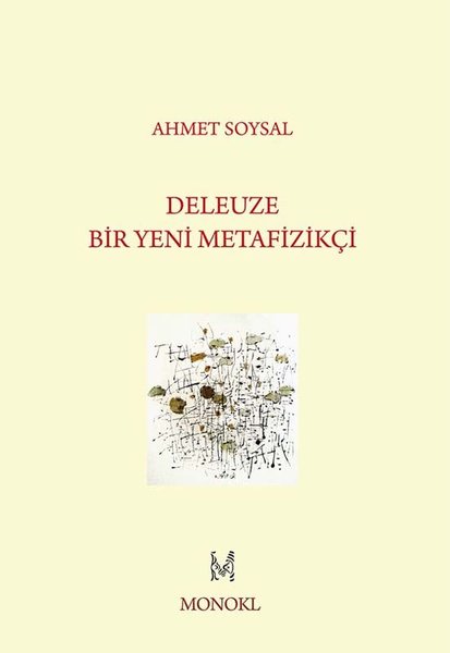 Deleuze: Bir Yeni Metafizikçi