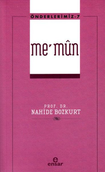 Önderlerimiz 7 - Me'mun