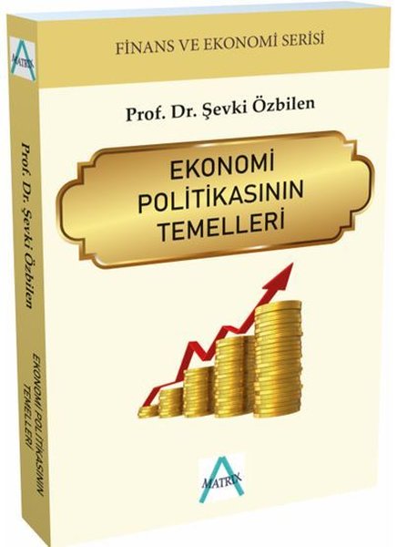 Ekonomi Politikasının Temelleri - Finans ve Ekonomi Serisi