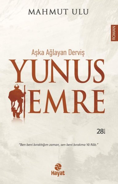Yunus Emre: Aşka Ağlayan Derviş