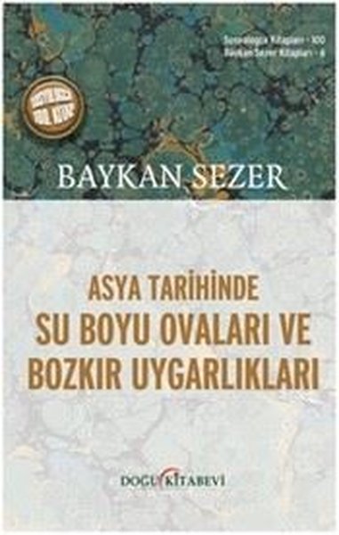 Asya Tarihinde Su Boyu Ovaları ve Bozkır Uygarlıkları