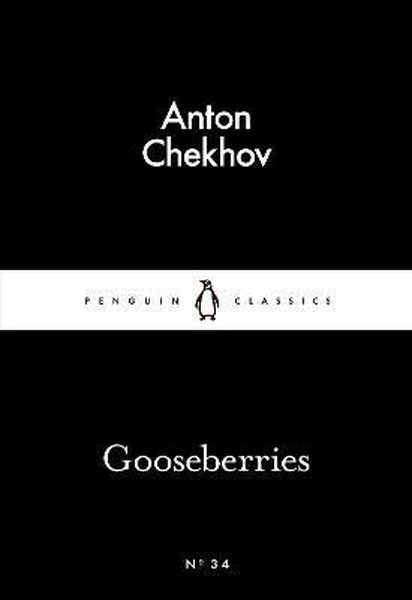 Gooseberries (Penguin Little Black Classics)