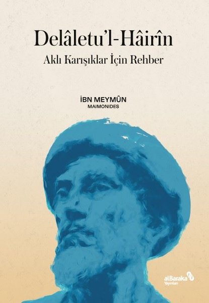 Delaletu'l-Hairin: Aklı Karışıklar İçin Rehber