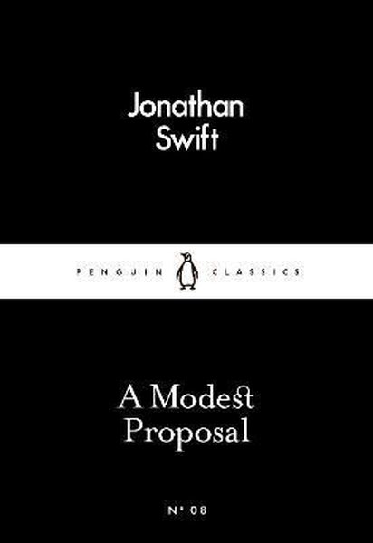 A Modest Proposal: Jonathan Swift (Penguin Litt...