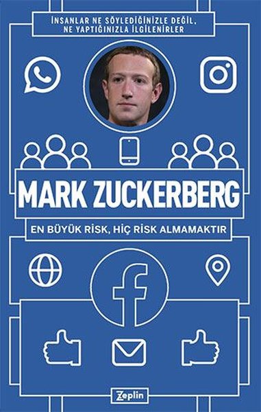 Mark Zuckerberg: En Büyük Risk Hiç Risk Almamaktır