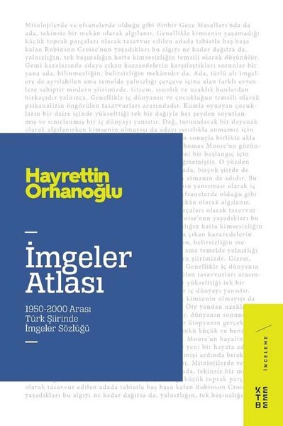 İmgeler Atlası: 1950-2000 Arası Türk Şiirinde İmgeler Sözlüğü