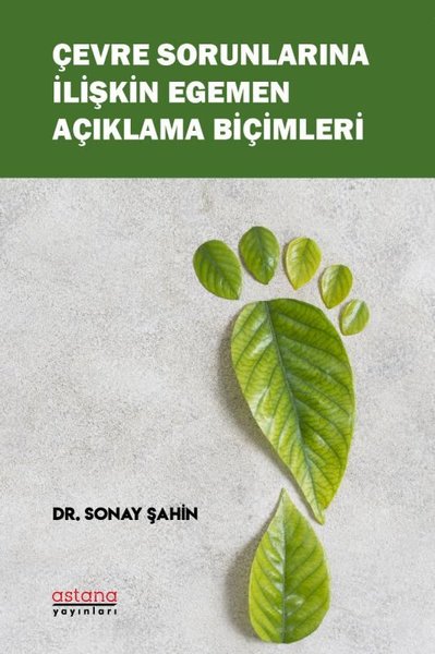 Çevre Sorunlarına İlişkin Egemen Açıklama Biçimleri