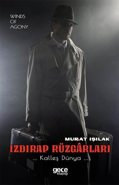 Izdırap Rüzgarları - Kalleş Dünya