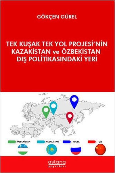 Tek Kuşak Tek Yol Projesi'nin Kazakistan ve Özb...