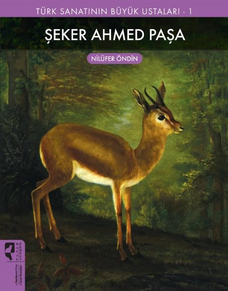 Şeker Ahmed Paşa - Türk Sanatının Büyük Ustaları 1