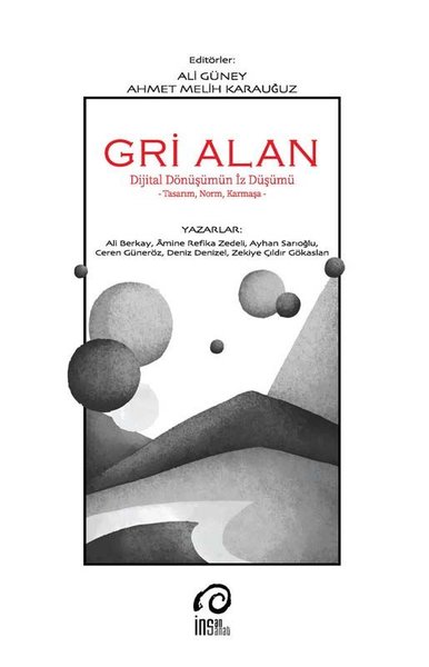 Gri Alan - Dijital Dönüşümün İz Düşümü