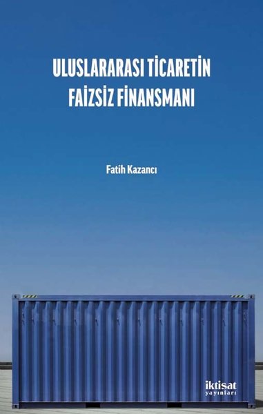 Uluslararası Ticaretin Faizsiz Finansmanı