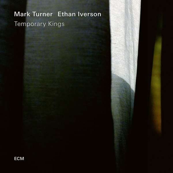 Mark Turner & Ethan Iverson Temporary Kings Plak