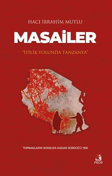 Masailer:  İyilik Yolunda Tanzanya