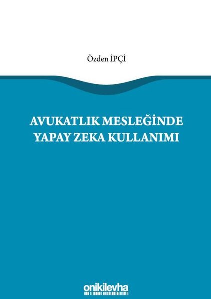 Avukatlık Mesleğinde Yapay Zeka Kullanımı