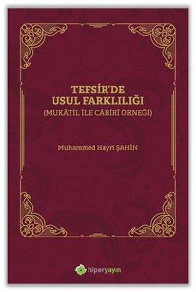 Tefsirde Usul Farklılığı - Mukatil İle Cabiri Örneği