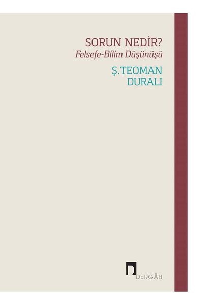 Sorun Nedir? Felsefe - Bilim Düşünüşü