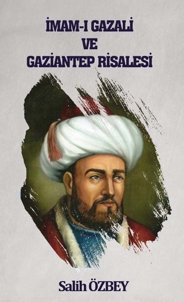 İmam-ı Gazali ve Gaziantep Risalesi