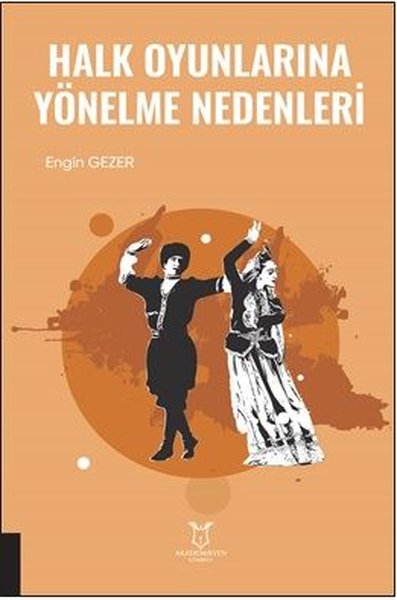 Halk Oyunlarına Yönelme Nedenleri