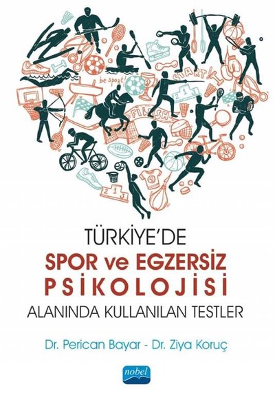 Türkiye'de Spor ve Egzersiz Psikolojisi Alanında Kullanılan Testler