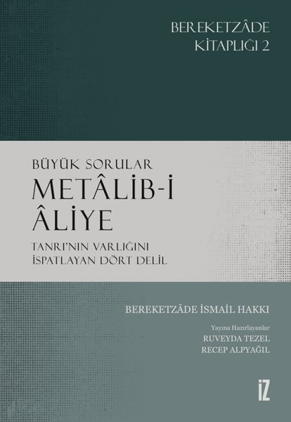 Büyük Sorular Metalib-i Aliye: Tanrının Varlığı...