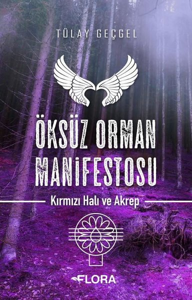 Öksüz Orman Manifestosu - Kırmızı Hali ve Akrep