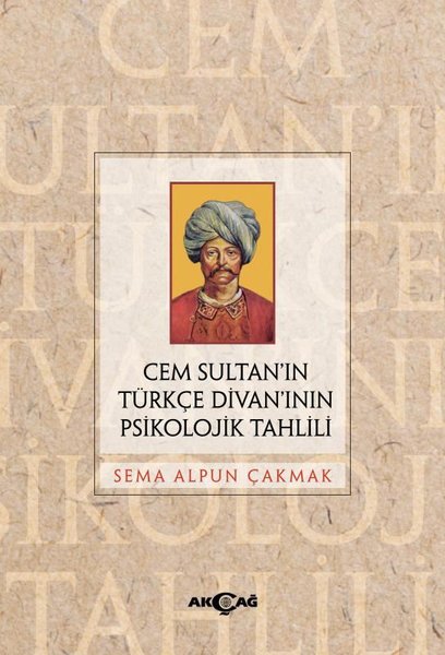 Cem Sultan'ın Türkçe Divanı'nın Psikolojik Tahlili