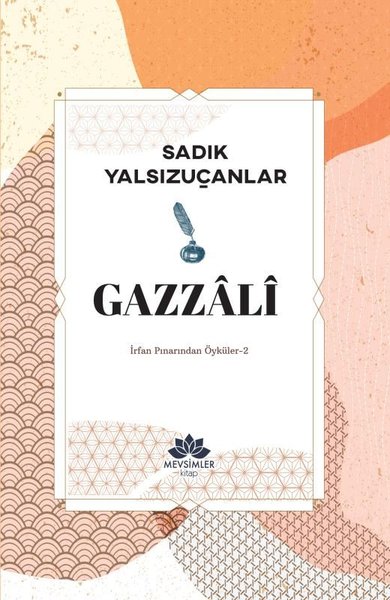 Gazzali - İrfan Pınarından Öyküler 2