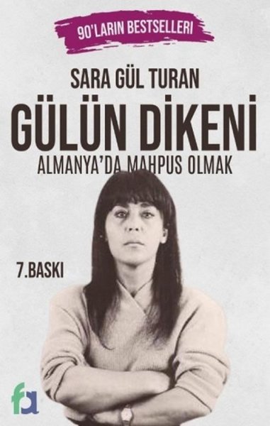 Gülün Dikeni - Almanya'da Mapus Olmak