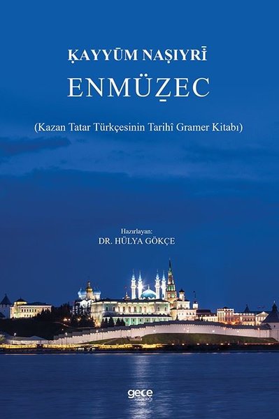 En Müzec - Kazan Tatar Türkçesinin Tarihi Gramer Kitabı