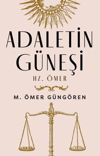 Adaletin Güneşi Hz. Ömer