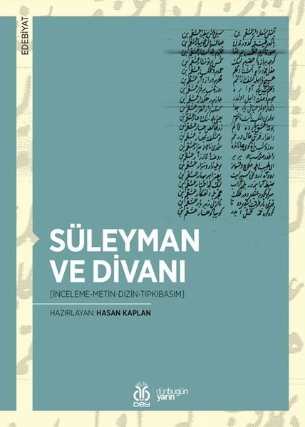 Süleyman ve Divanı: İnceleme-Metin-Dizin-Tıpkıbasım