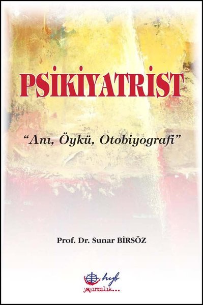 Psikiyatrist: Anı-Öykü-Otobiyografi