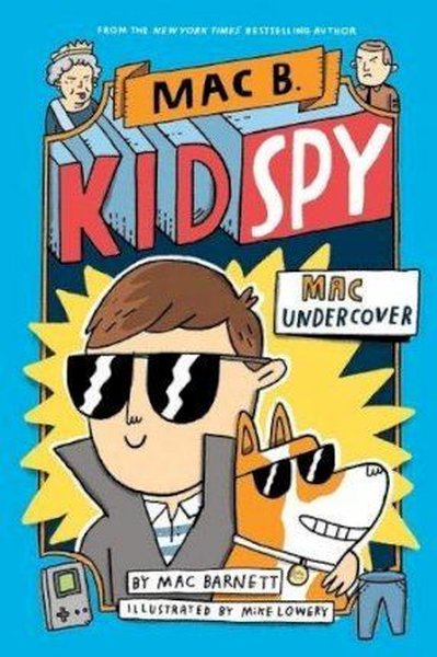 Mac Undercover (Mac B Kid Spy #1)