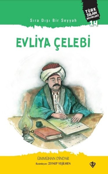 Sıra Dışı Bir Seyyah: Evliya Çelebi