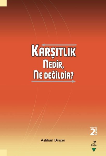 Karşıtlık Nedir Ne Değildir?