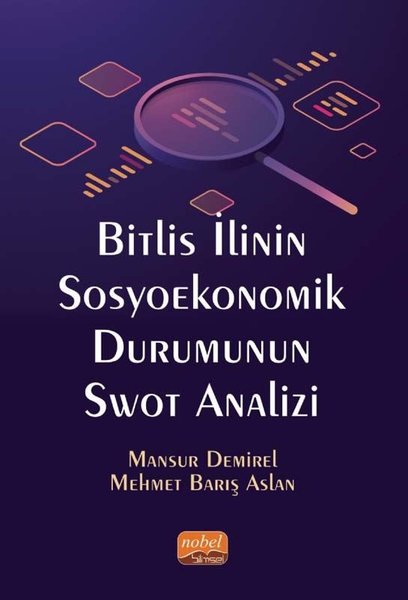 Bitlis İlinin Sosyoekonomik Durumunun Swot Analizi