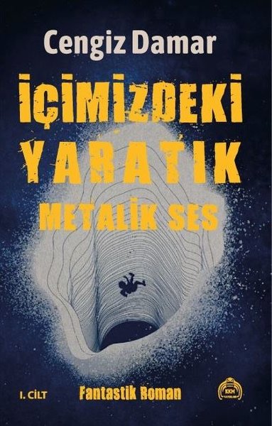 Metalik Ses - İçimizdeki Yaratık 2. Cilt