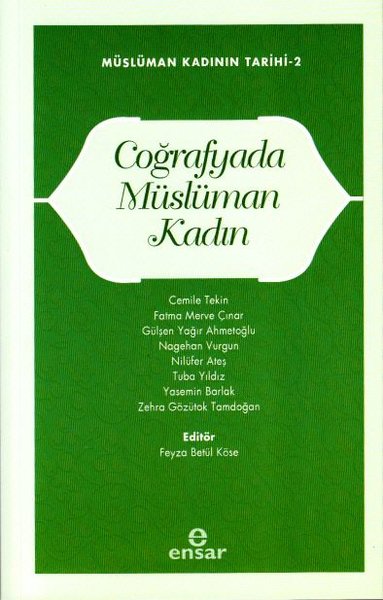 Coğrafya'da Müslüman Kadın - Müslüman Kadının T...