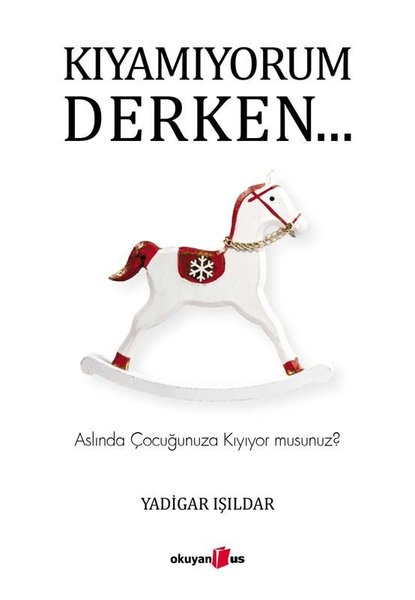 Kıyamıyorum Derken