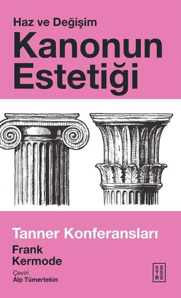 Kanonun Estetiği: Haz ve Değişim - Tanner Konferansları