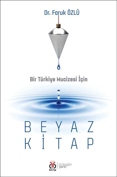 Bir Türkiye Mucizesi İçin Beyaz Kitap