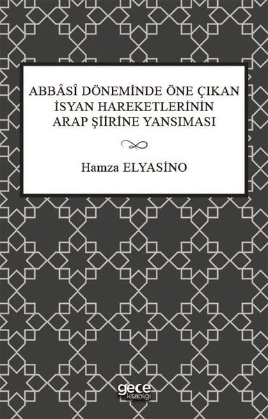 Abbasi Döneminde Öne Çıkan İsyan Hareketlerinin Arap Şiirine Yansıma