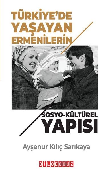 Türkiye'de Yaşayan Ermenilerin Sosyo-Kültürel Yapısı